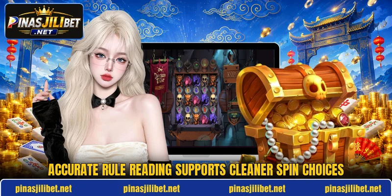 Accurate rule reading supports cleaner spin choices