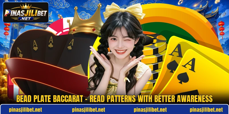 Bead Plate Baccarat - Read Patterns With Better Awareness