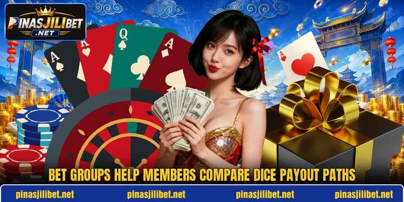 Bet groups help members compare dice payout paths Bet groups help members compare dice payout paths