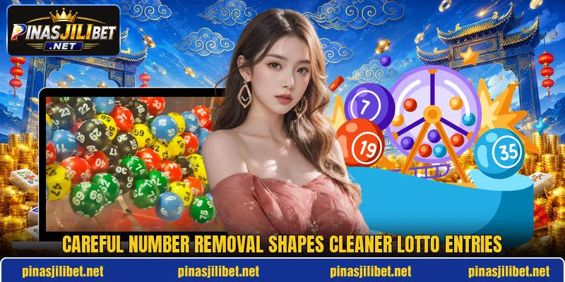 Careful number removal shapes cleaner lotto entries