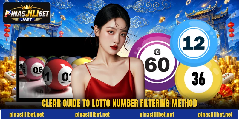 Clear guide to lotto number filtering method Clear guide to lotto number filtering method