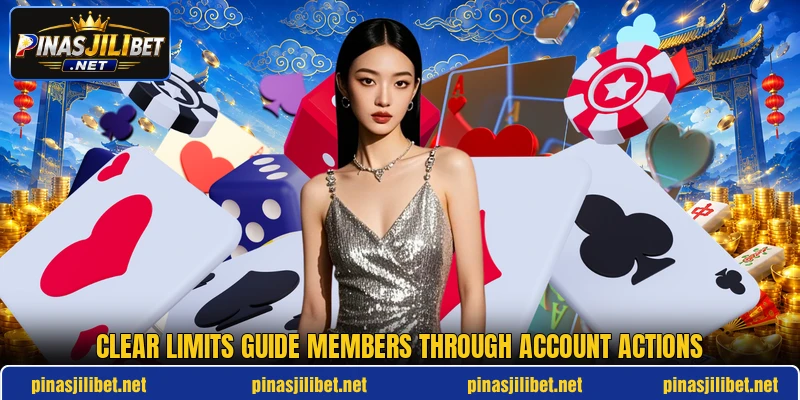Clear limits guide members through account actions