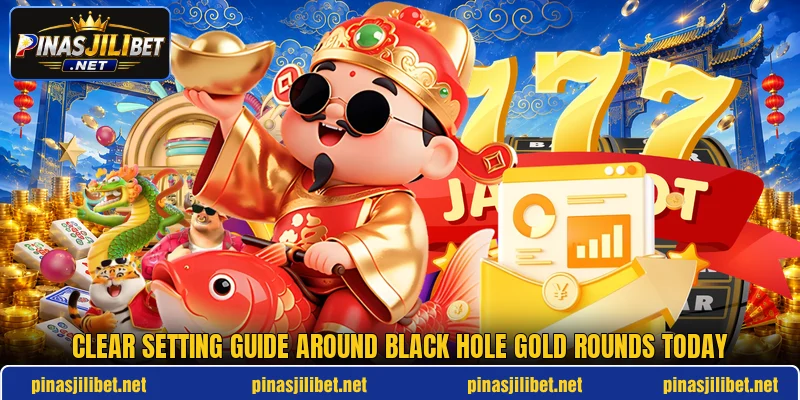 Clear setting guide around Black Hole Gold rounds today Clear setting guide around Black Hole Gold rounds today
