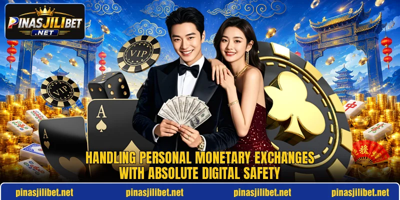 Handling personal monetary exchanges with absolute digital safety