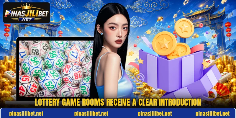 Lottery game rooms receive a clear introduction