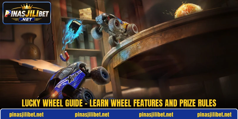 Lucky Wheel Guide - Learn Wheel Features And Prize Rules