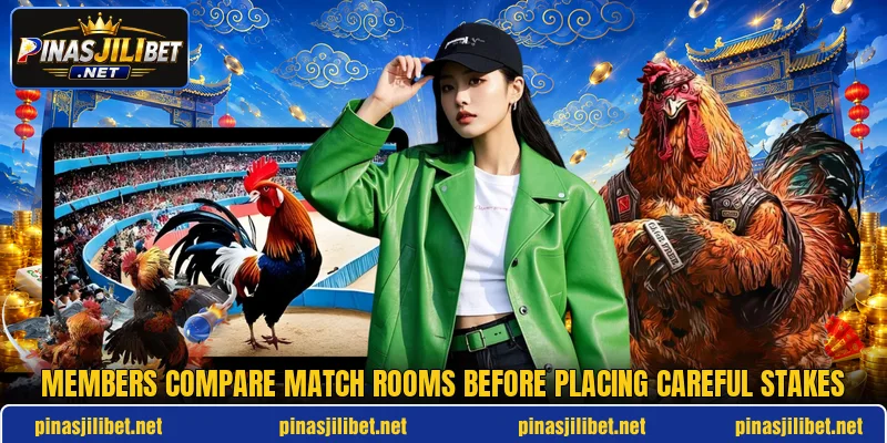 Members compare match rooms before placing careful stakes