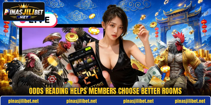 Odds reading helps members choose better rooms Odds reading helps members choose better rooms