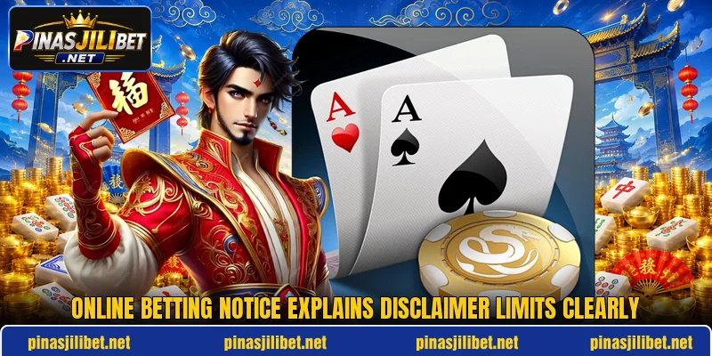 Online betting notice explains disclaimer limits clearly