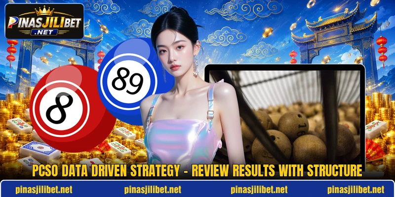 PCSO Data Driven Strategy - Review Results With Structure