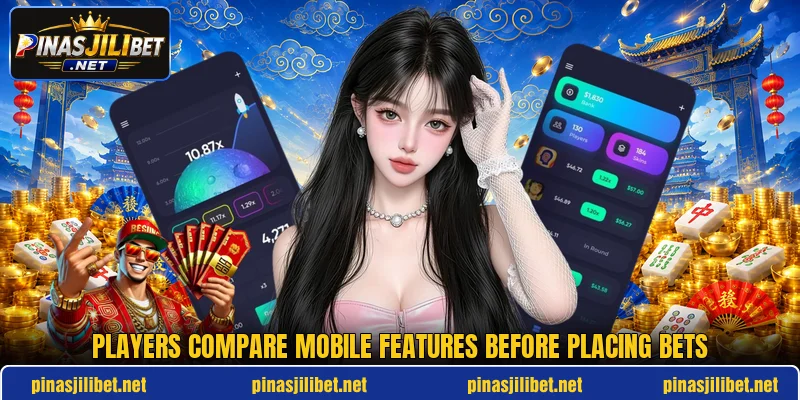 Players compare mobile features before placing bets