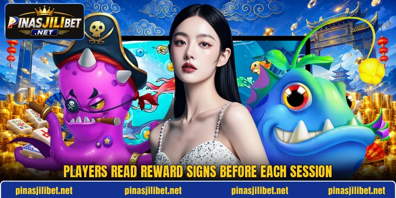 Players read reward signs before each session Players read reward signs before each session