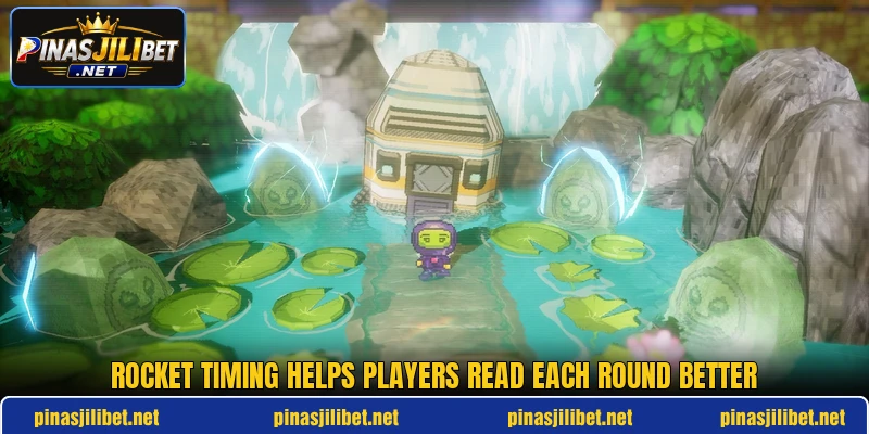 Rocket timing helps players read each round better Rocket timing helps players read each round better