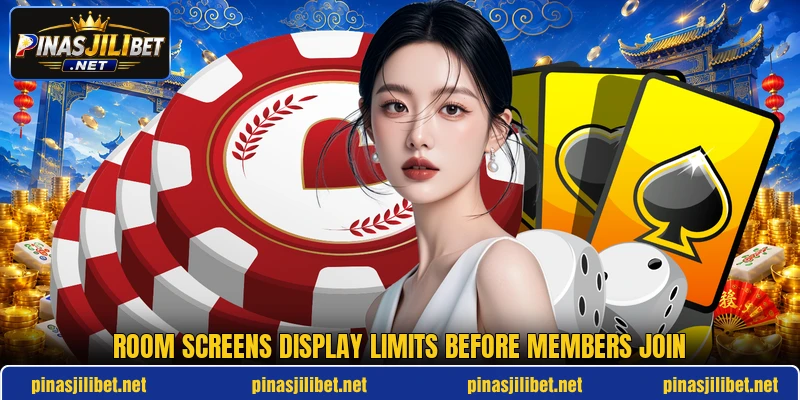 Room screens display limits before members join Room screens display limits before members join