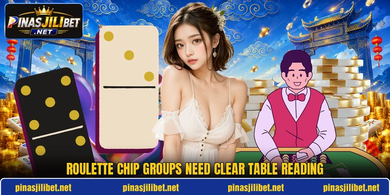 Roulette chip groups need clear table reading