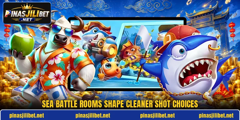Sea battle rooms shape cleaner shot choices Sea battle rooms shape cleaner shot choices