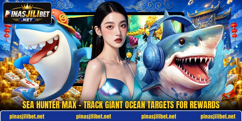 Sea Hunter Max - Track Giant Ocean Targets For Rewards